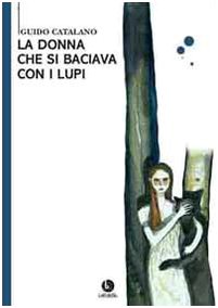 La donna che si baciava con i lupi book