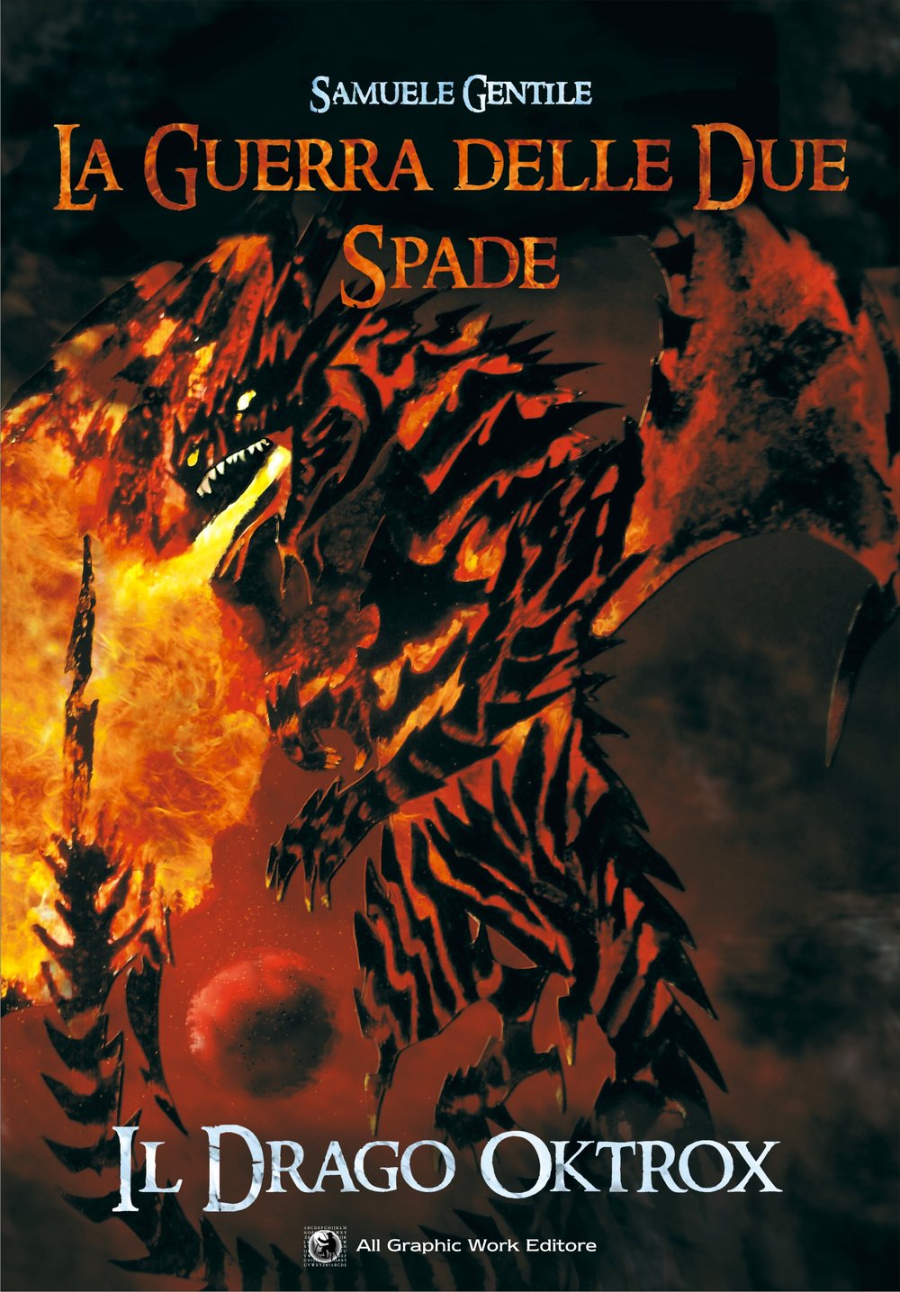 La guerra delle due spade. Il drago Oktrox book
