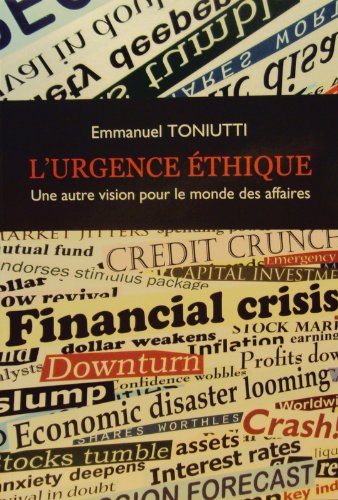 L'Urgence éthique Une autre vision pour le monde des affaires Books
