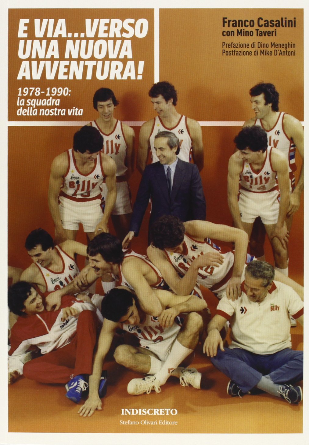 E via... verso una nuova avventura! 1978-1990: la squadra della nostra vita Health, Nutrition & Fitness