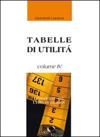 Grandezze ed unità di misura. Tabelle di utilità Books