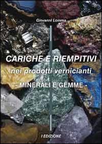 Cariche e riempitivi nei prodotti vernicianti. Minerali e gemme Business & Technology