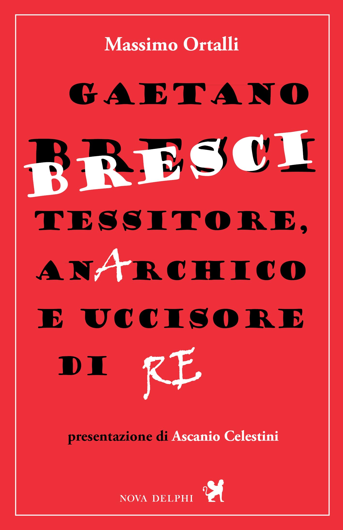 Gaetano Bresci, tessitore, anarchico e uccisore di re Politics & Society