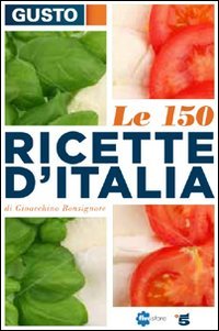 Le 150 ricette d'Italia book