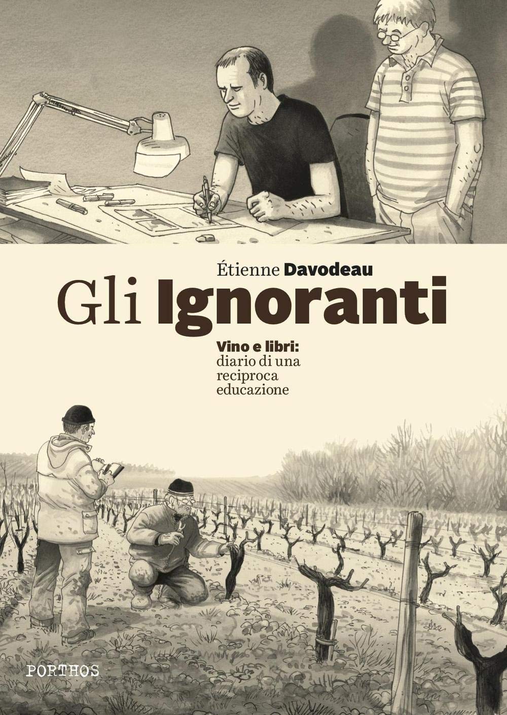 Gli ignoranti. Vino e libri: diario di una reciproca educazione book