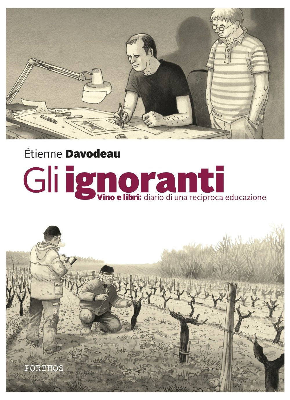 Gli ignoranti. Vino e libri: diario di una reciproca educazione book