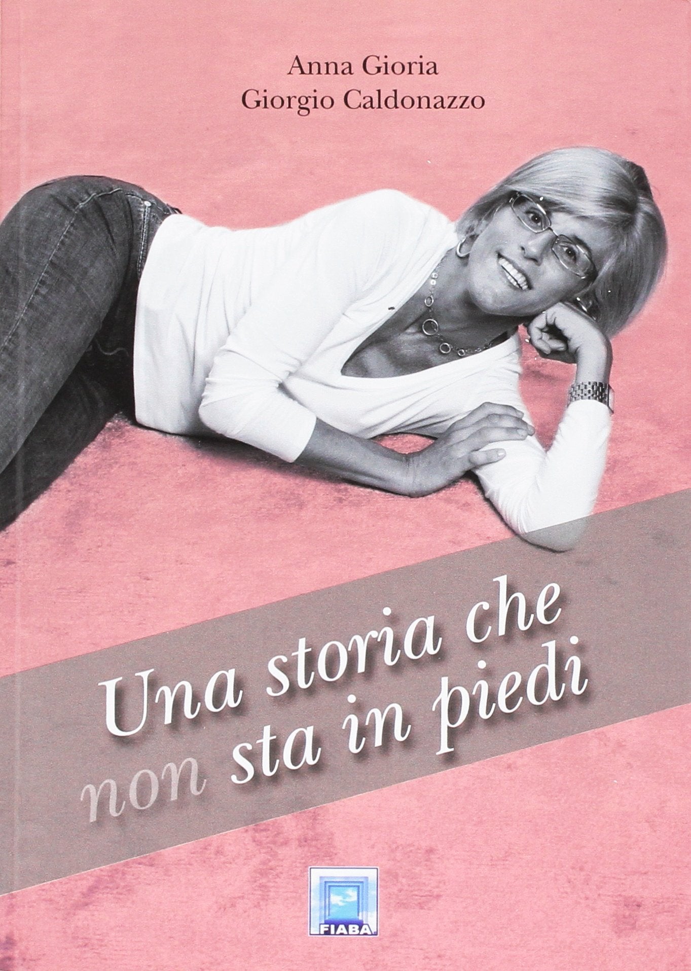 Una storia che non sta in piedi book