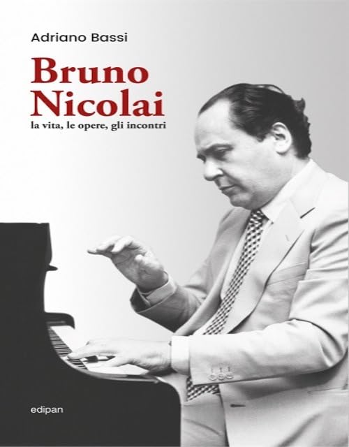 Bruno Nicolai. la vita, le opere, gli incontri book