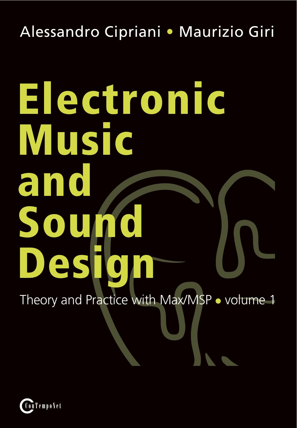 Electronic Music and Sound Design - Theory and Practice with Max/Msp - Volume 1 Arts & Music