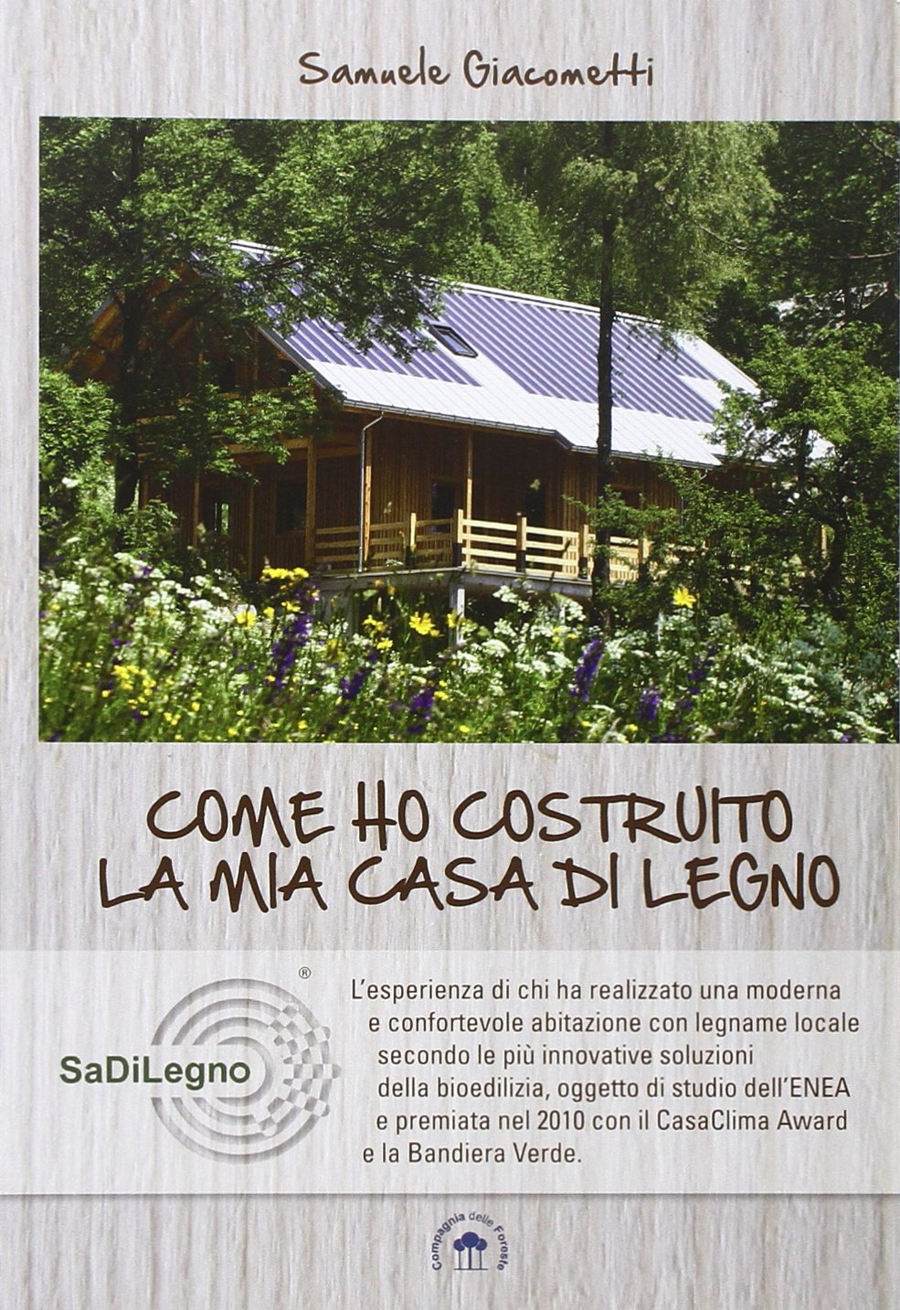 Come ho costruito la mia casa in legno book