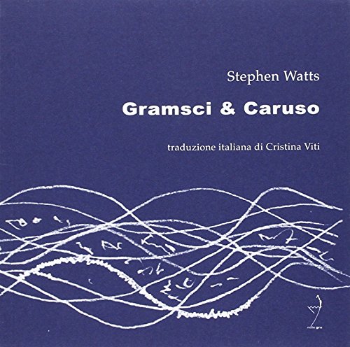 Gramsci & Caruso Poetry