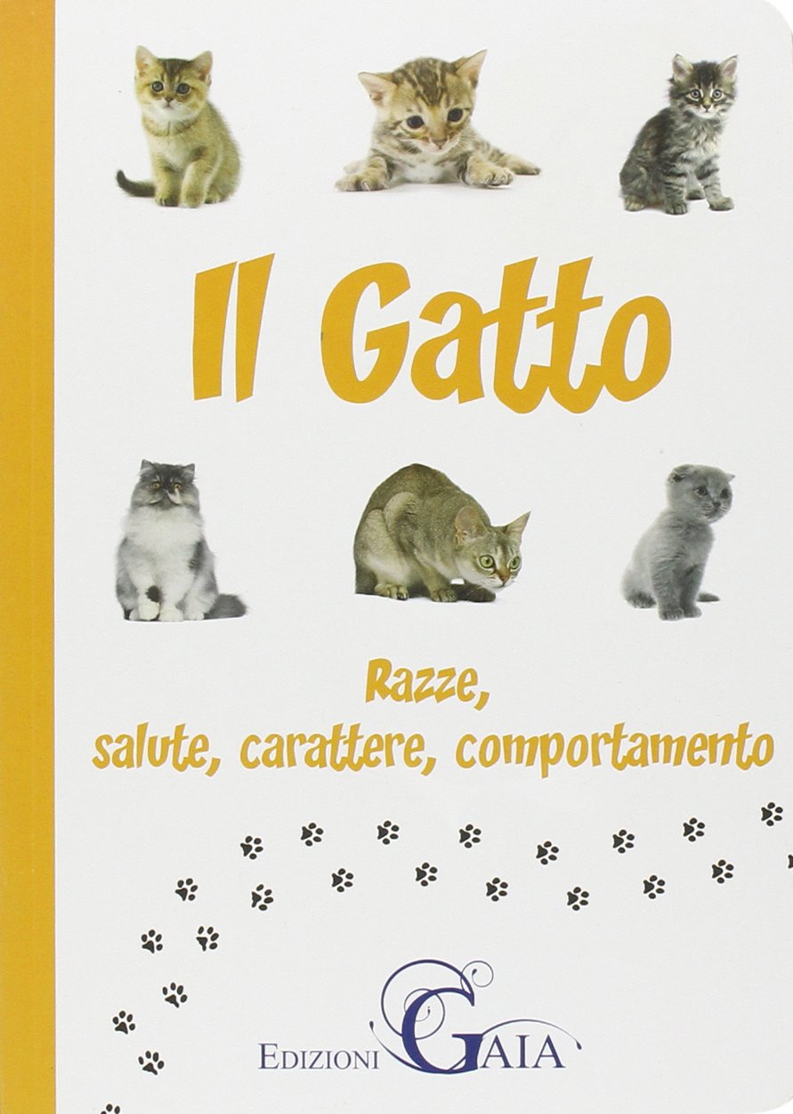 Il gatto. Razze, salute, carattere, comportamento book