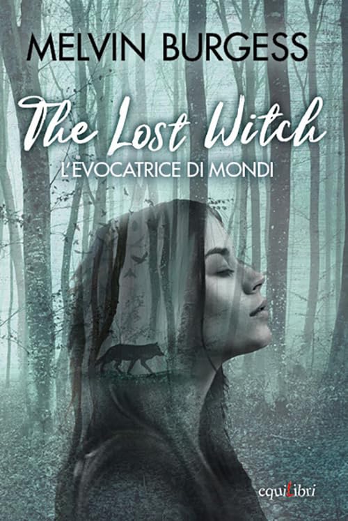 The Lost Witch. L'evocatrice di mondi book