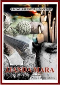 Jjanda Mara (Poesia dialettale) Poetry