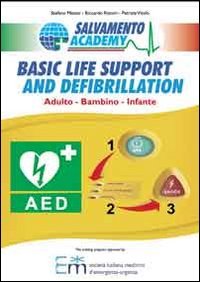 Basic life support and defibrillation. Adulto, bambino, infante book
