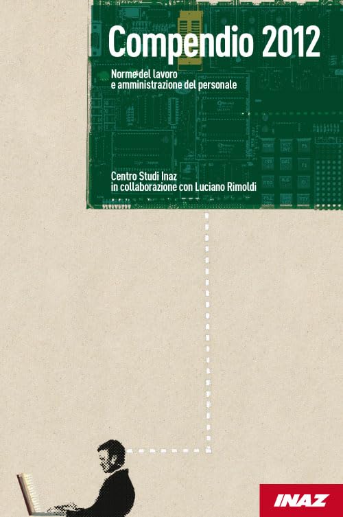 Compendio 2012. Norme del lavoro e amministrazione del personale Law