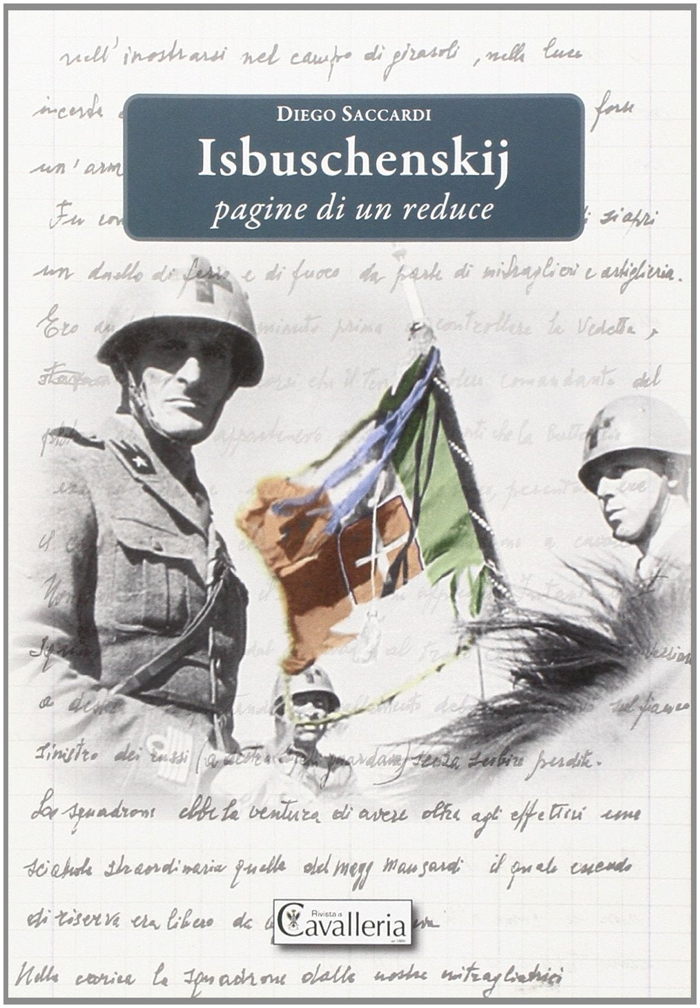 Isbuschenskij. Pagine di un reduce Memories