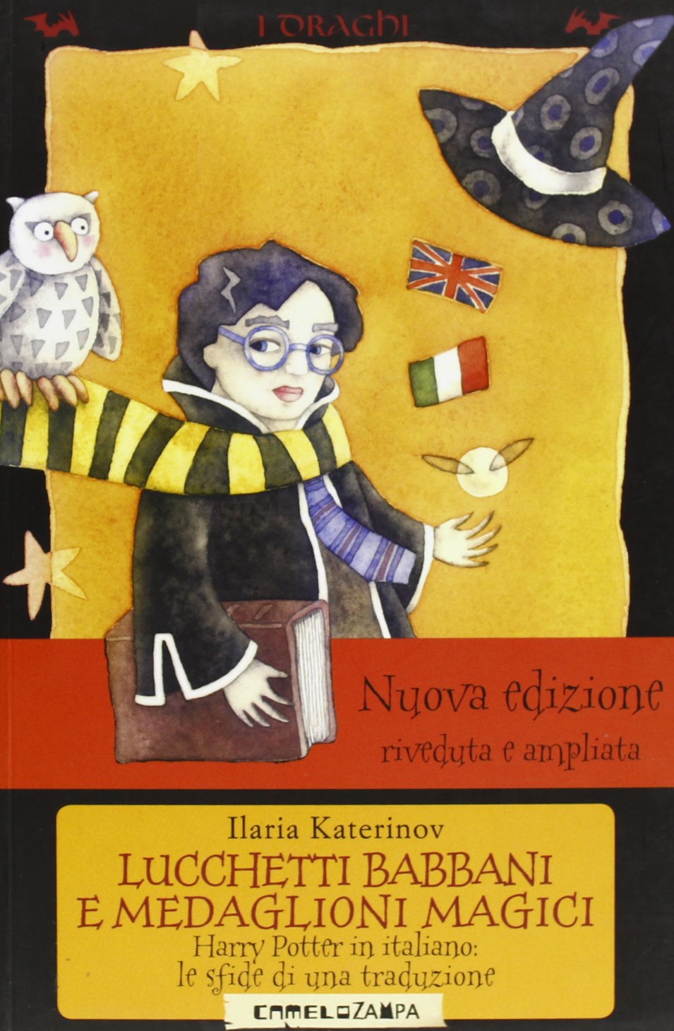 Lucchetti babbani e medaglioni magici. Harry Potter in italiano: le sfide di una traduzione (I draghi) Social Sciences