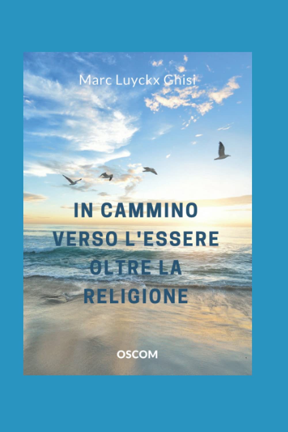 In cammino verso l'essere: Oltre le religioni book