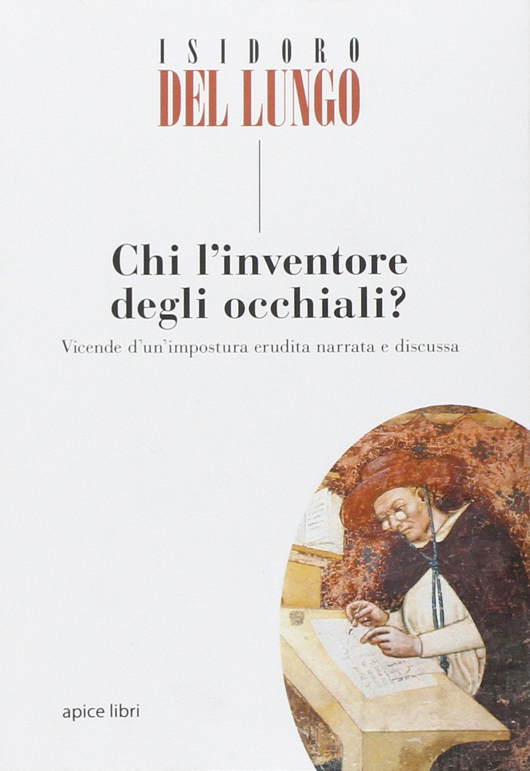Chi l'inventore degli occhiali? (Marginalia) Politics & History