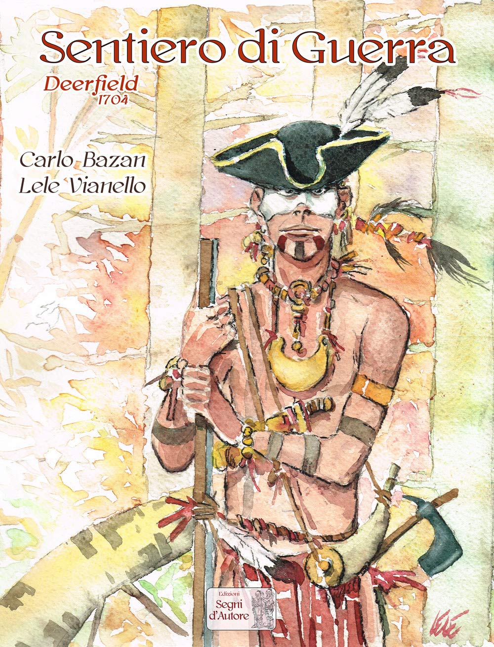 Sentiero di guerra. Deerfield 1704 book