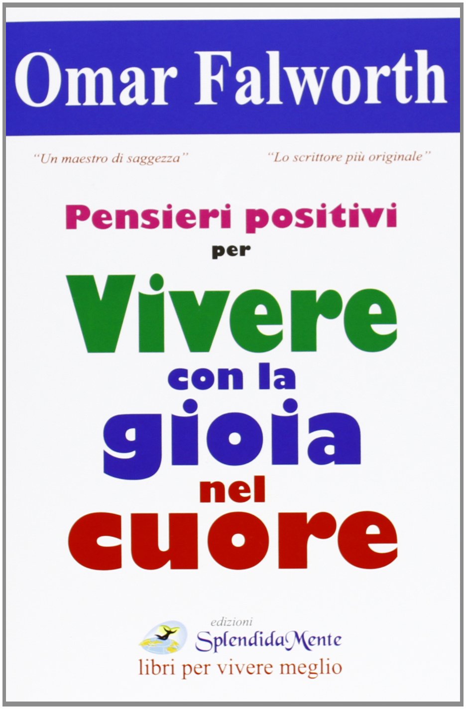 Pensieri positivi per vivere con la gioia nel cuore book