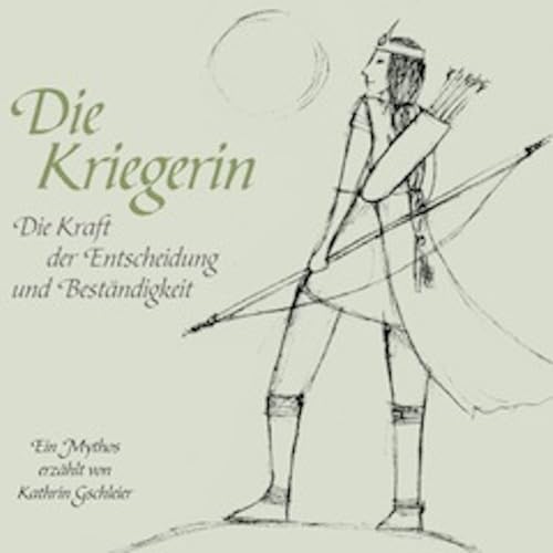 Die Kriegerin. Die Kraft der Entscheidung und Beständigkeit Lifestyle