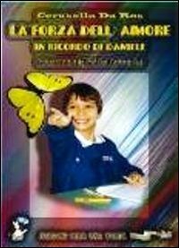 La forza dell'amore. In ricordo di Daniele book
