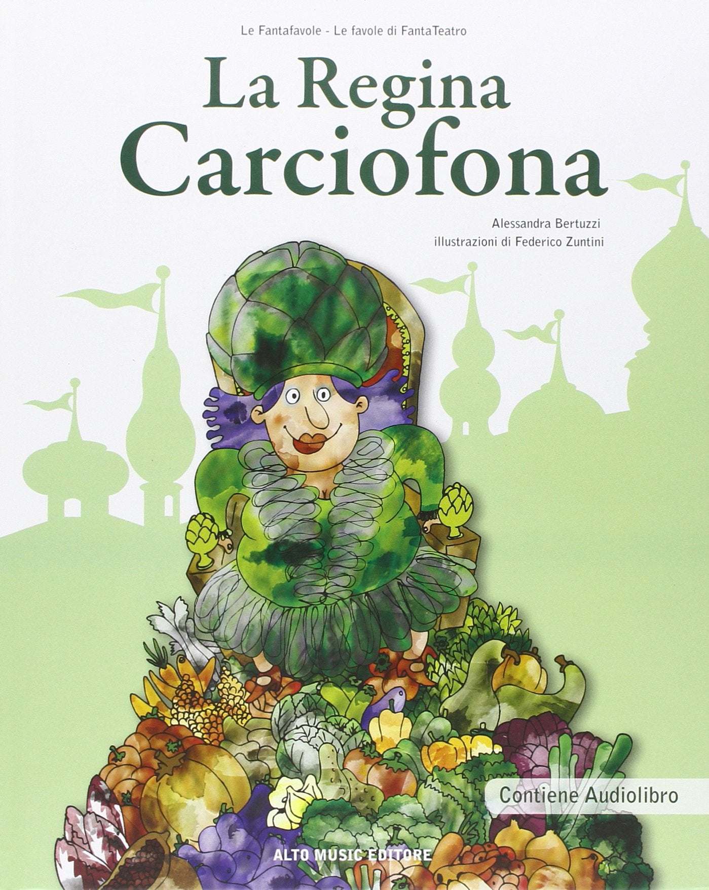 La regina Carciofona. Ediz. illustrata. Con CD Audio book