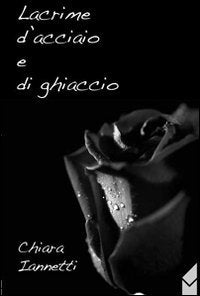Lacrime d'acciaio e di ghiaccio book