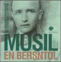 Musil en Bersntol. La grande esperienza della guerra in Valle dei Mòcheni. Con gadget Politics & History