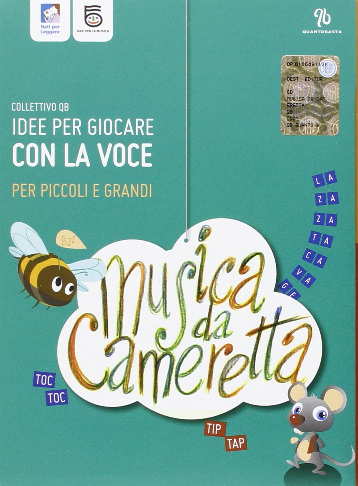 Musica da cameretta. Idee per giocare con la voce per piccoli e grandi. Con CD Audio book