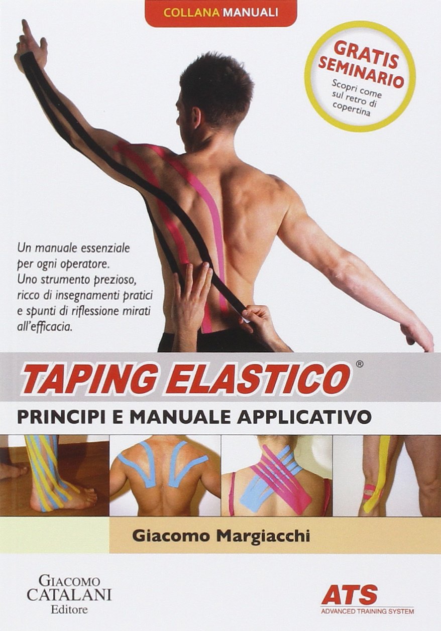 Taping elastico. Principi e manuale applicativo book