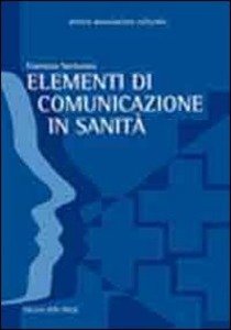 Elementi di comunicazione in sanità book