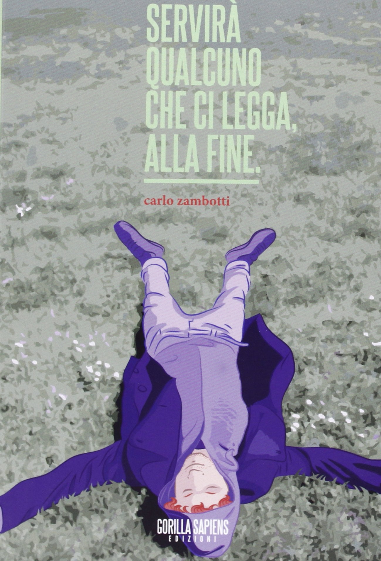 Servirà qualcuno che ci legga, alla fine book