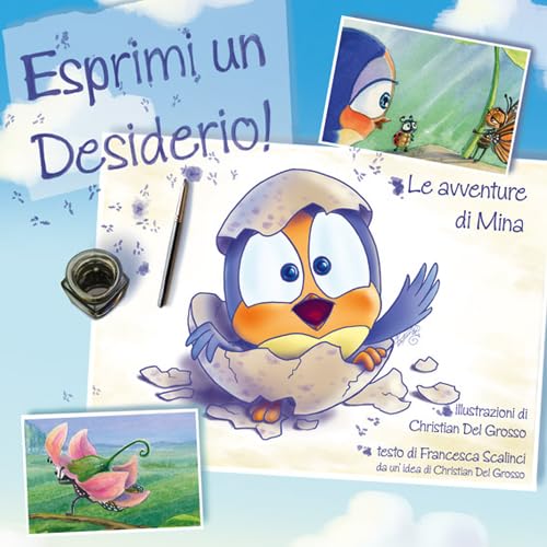 Esprimi un desiderio. Le avventure di Mina. Ediz. illustrata book