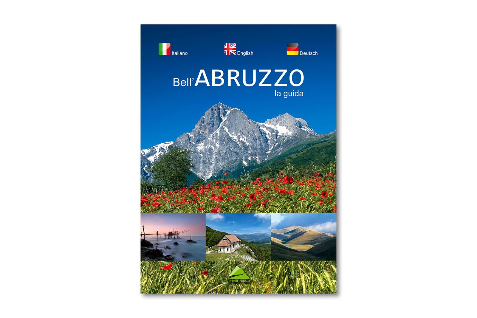 La guida di bell'Abruzzo. Ediz. italiana, inglese e tedesca book
