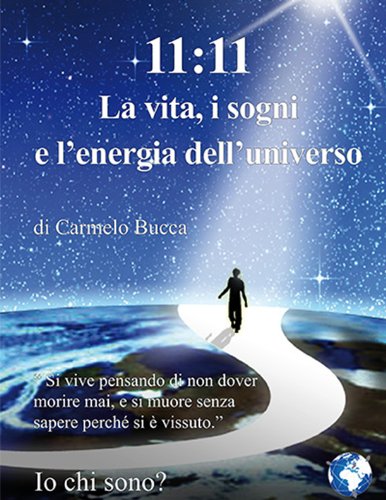 11.11 la vita, i sogni e l'energia dell'universo book
