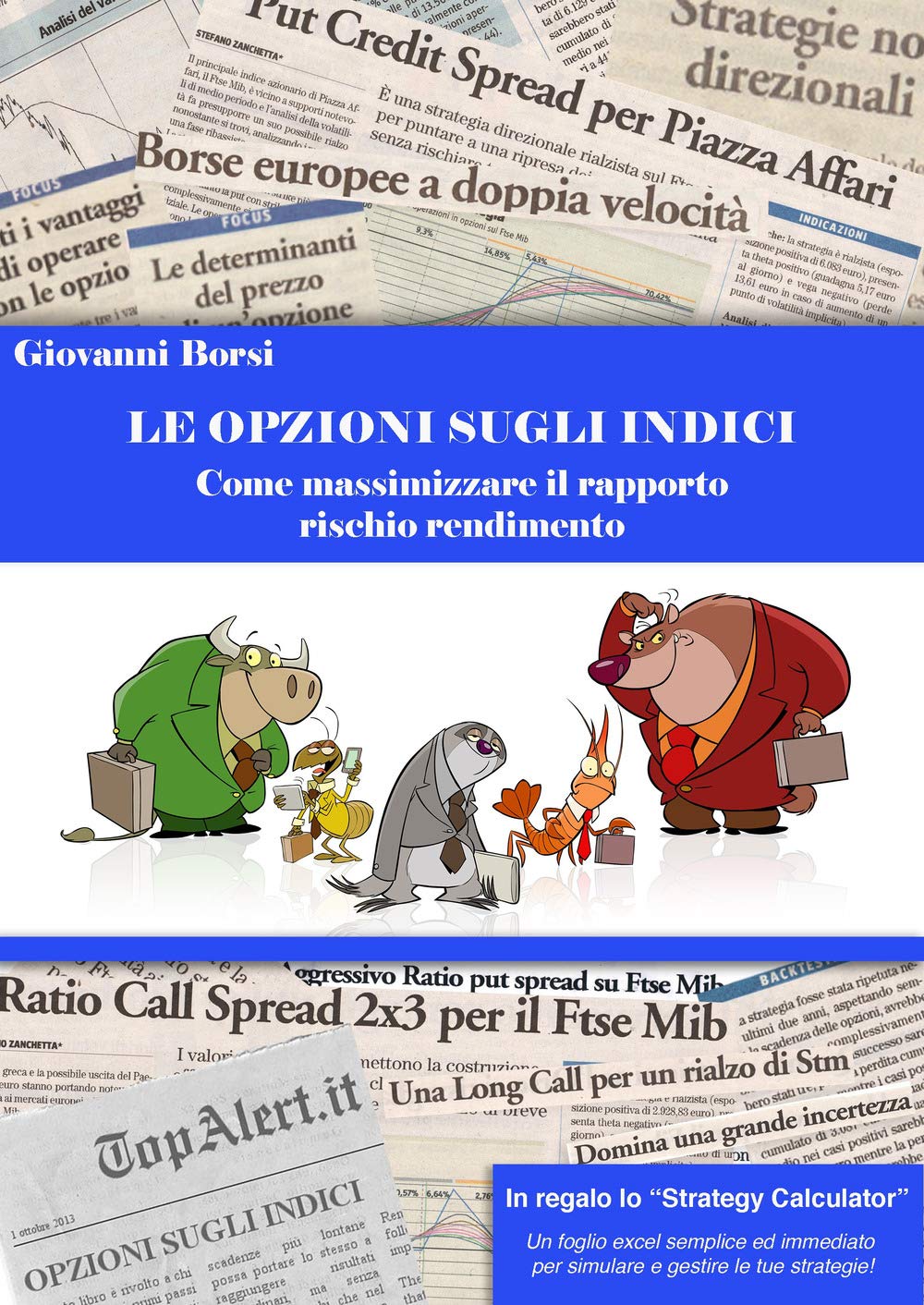 Le opzioni sugli indici. Come massimizzare il rapporto rischio rendimento book