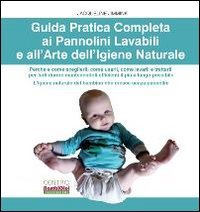 Guida pratica completa ai pannolini lavabili e all'arte dell'igiene naturale book