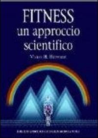 Fitness un approccio scientifico book