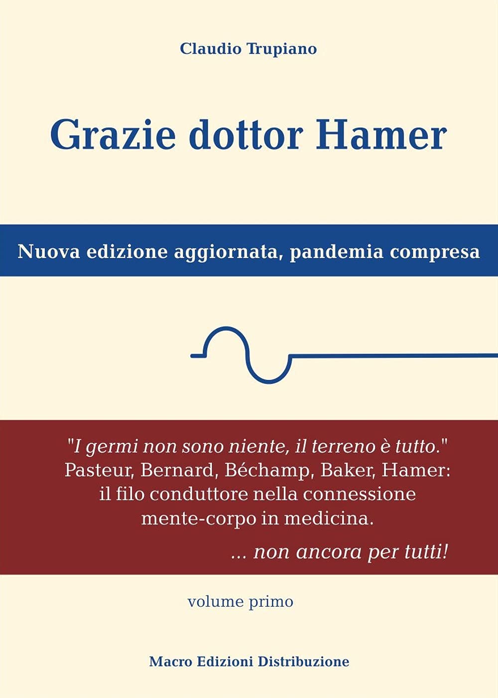 Grazie dottor Hamer. Nuova edizione aggiornata, pandemia compresa. Nuova ediz. (Vol. 1) book