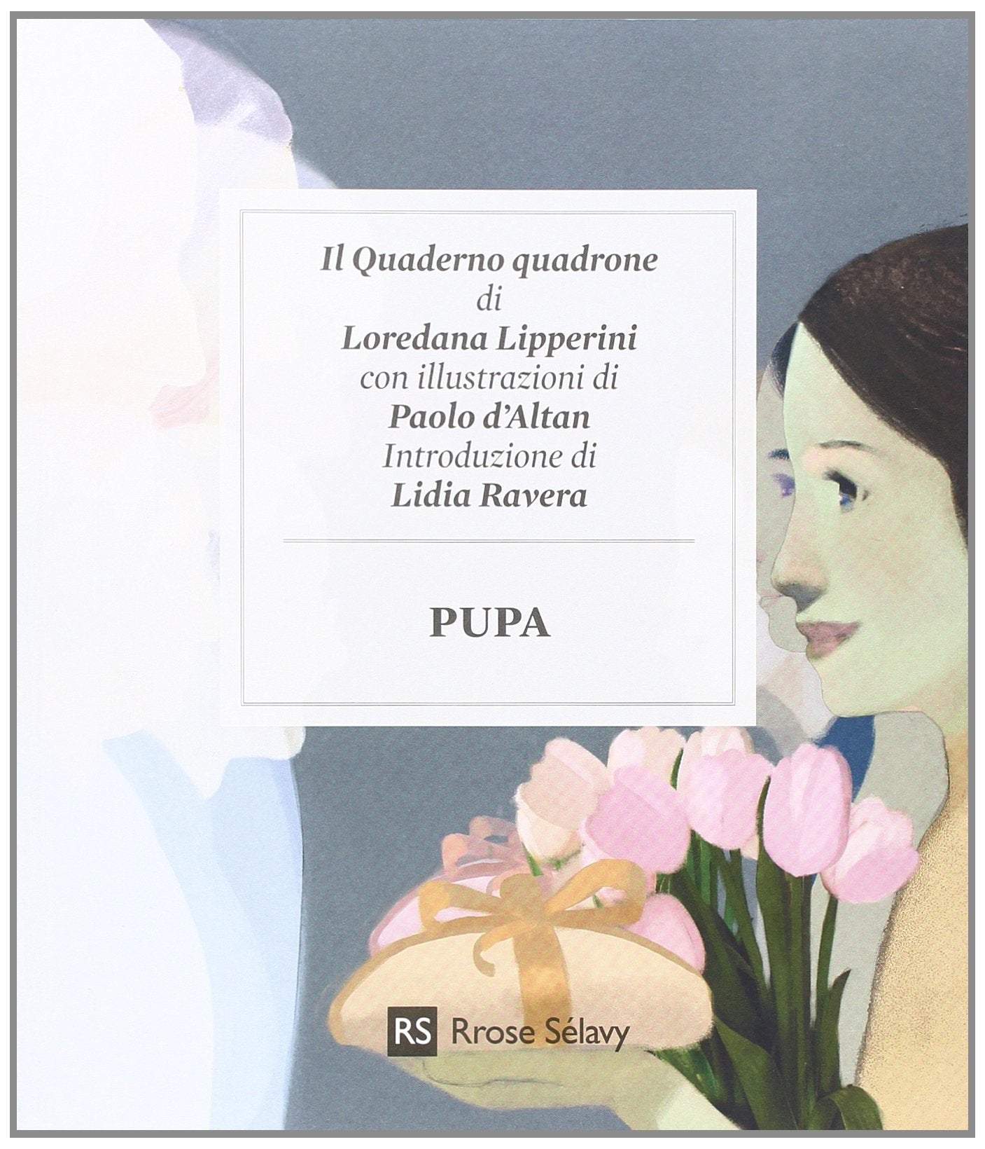 Pupa. Il quaderno quadrone di Loredana Lipperini Novels & Short Stories