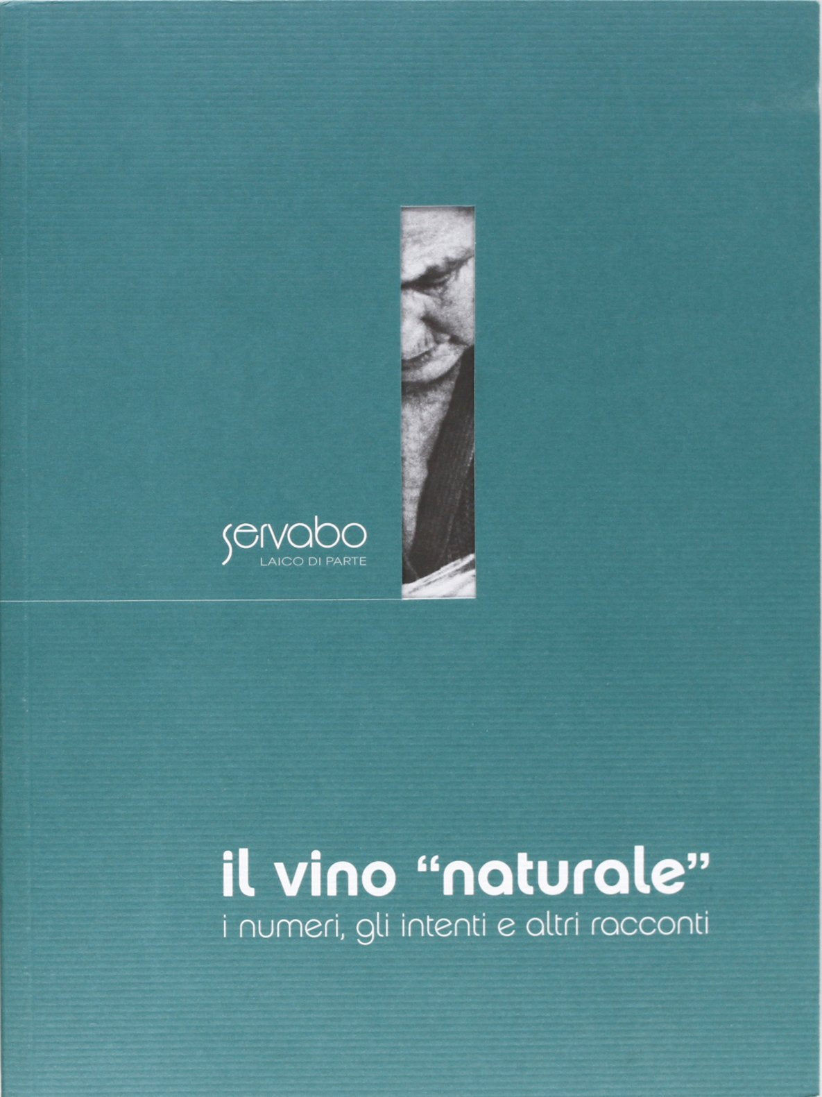 Il vino «naturale». I numeri, gli intenti e altri racconti (Numeri zero) Leisure, Home & Garden
