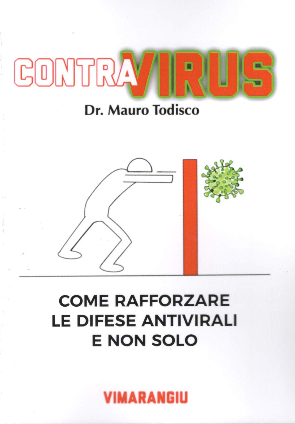 Contra virus. Come rafforzare le difese antivirali e non solo book