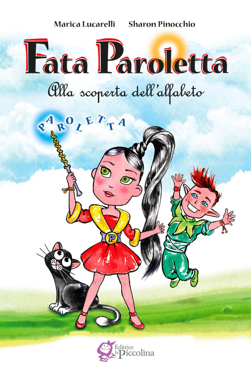 Fata Paroletta. Alla scoperta dell'alfabeto book