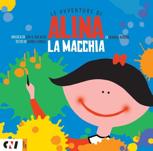 La macchia. Le avventure di Alina. Ediz. illustrata. Con CD-Audio cd