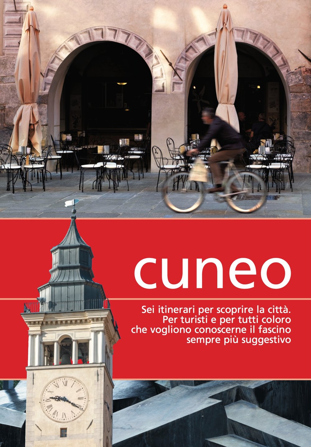 Cuneo. Sei itinerari per scoprire la città book