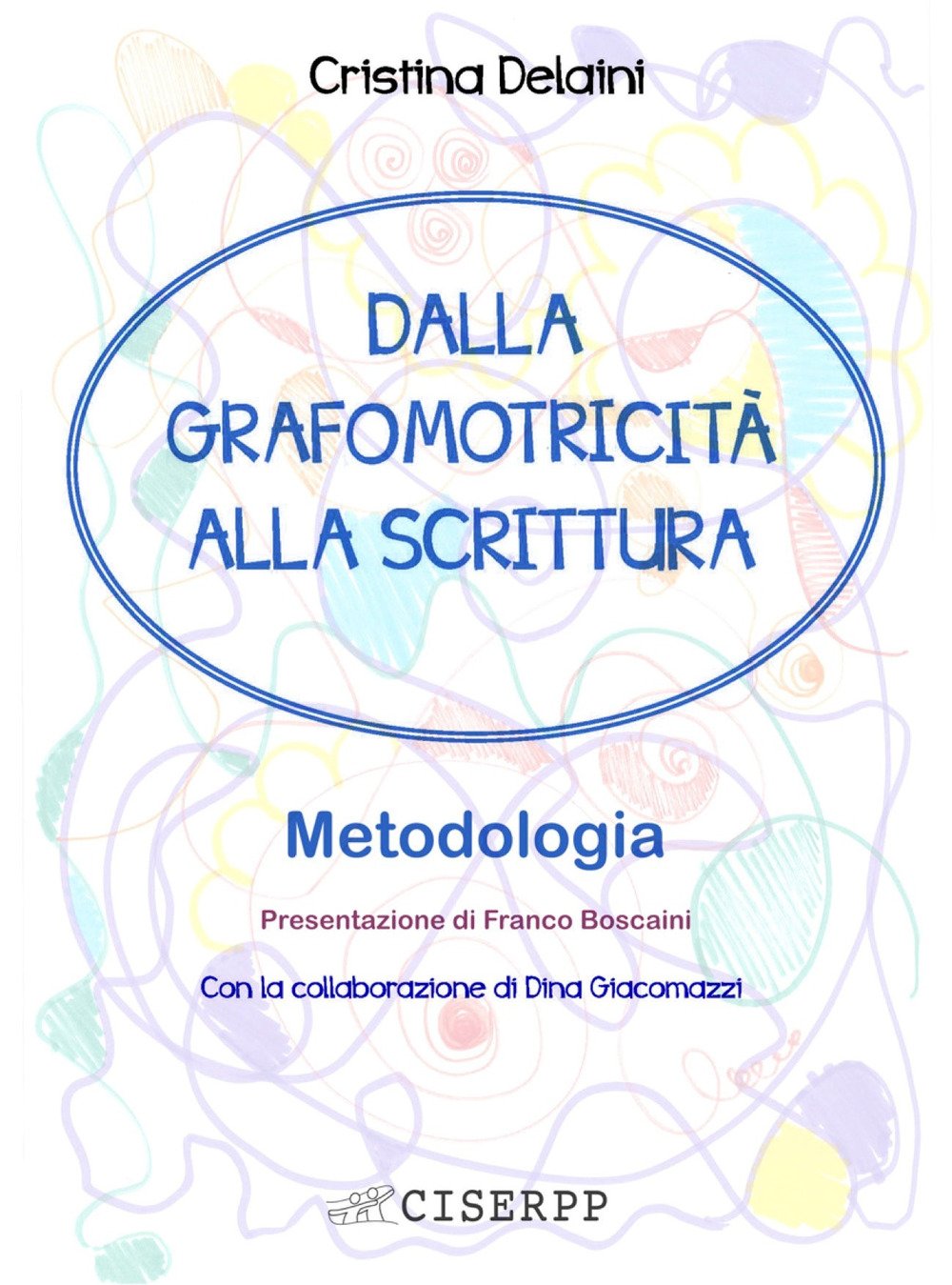 Dalla grafomotricità alla scrittura. Metodologia book