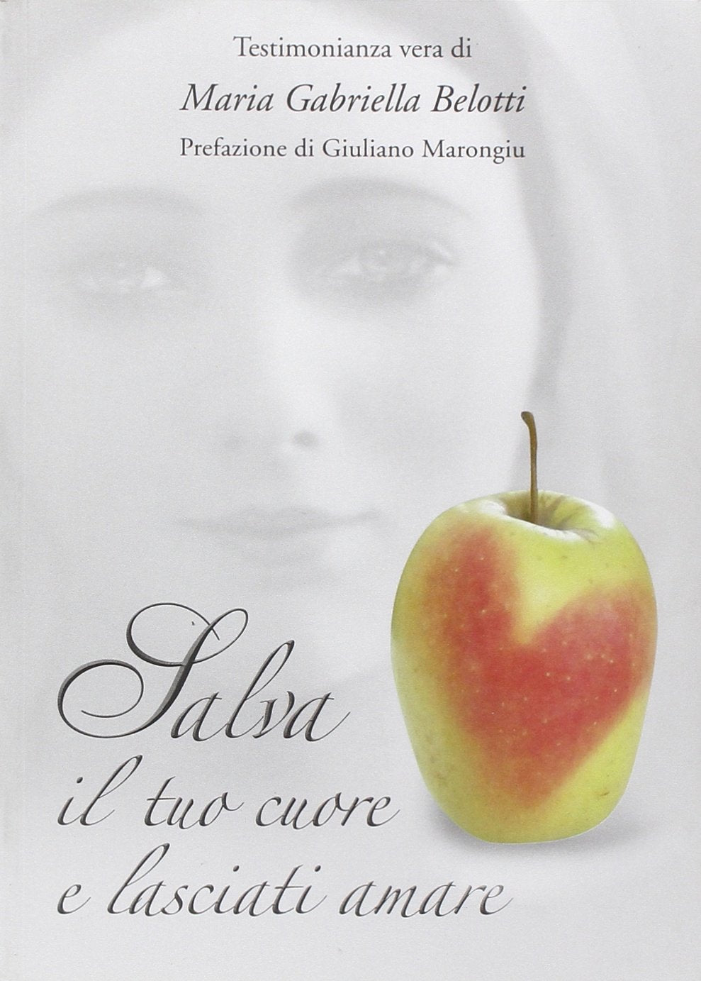 Salva il tuo cuore e lasciati amare book